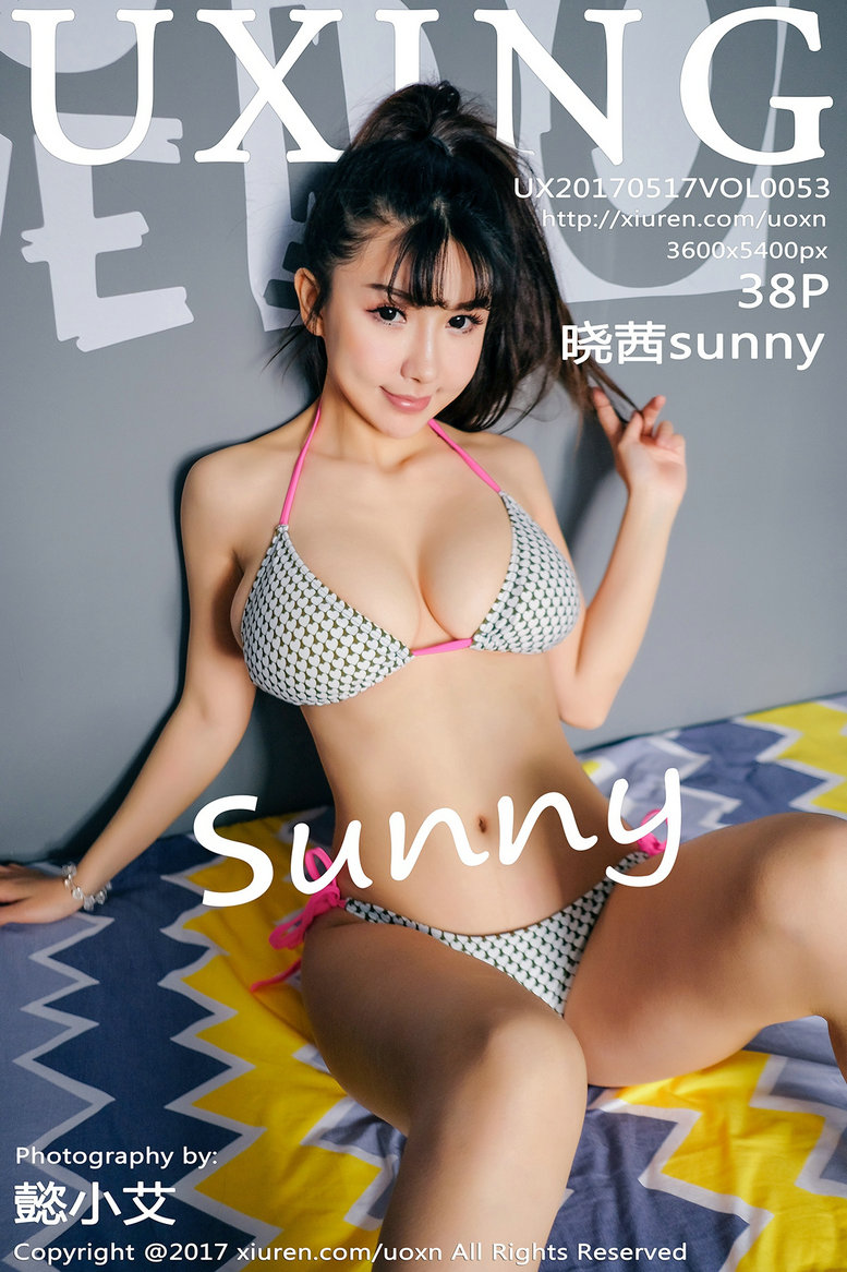 [UXING]优星馆 2017.05.17 VOL.053 晓茜sunny [38P141MB]