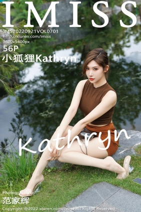 [IMiss]爱蜜社 2022.09.21 Vol.701 小狐狸Kathryn [56P591MB]