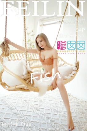 [FEILIN]嗲囡囡 2020.09.27 VOL.344 鱼子酱Fish [54P493MB]